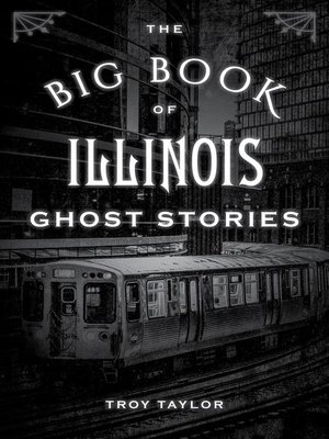 cover image of The Big Book of Illinois Ghost Stories